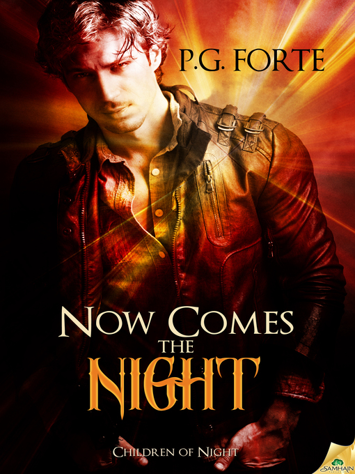 Title details for Now Comes the Night by P.G. Forte - Available